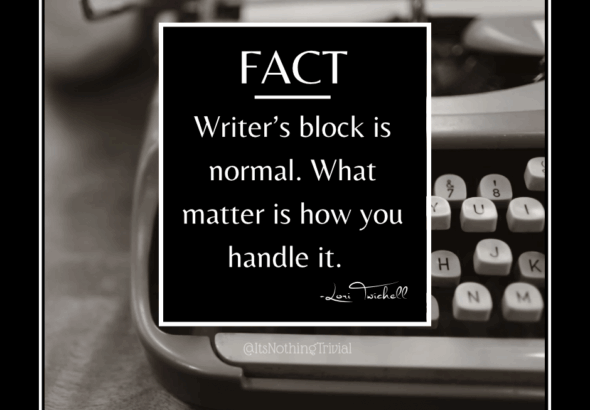 Writer’s block is normal. It’s all about how you handle it.
